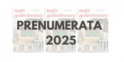 Prenumerata 2025 Haft Gobelinowy